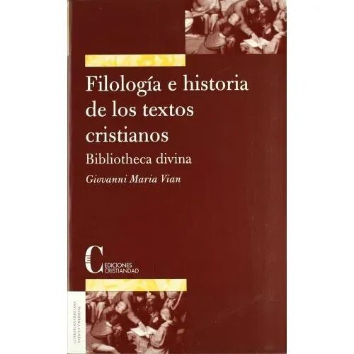 Bibliotheca Divina. Filologia e Historia Textos Cristianos