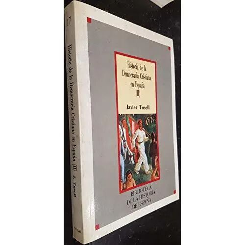 Historia de la Democracñia Cristiana en España II