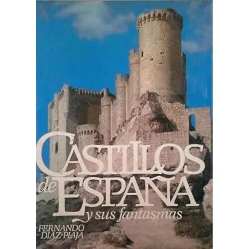 Castillos de España y Sus Fantasmas