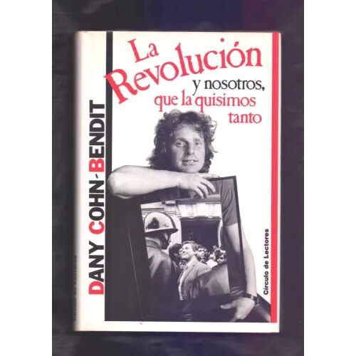 La Revolución y Nosotros, Que la Quisimos Tanto