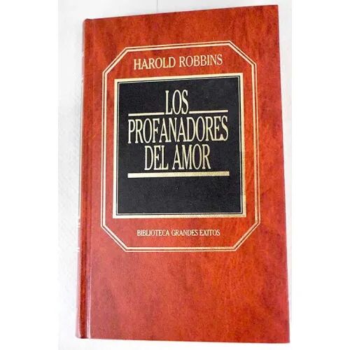 Los Profanadores de Amor (Biblioteca Grandes Exitos)