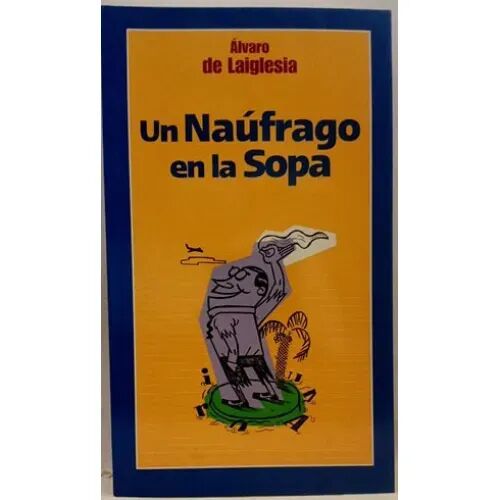 Un Naufrago en la Sopa