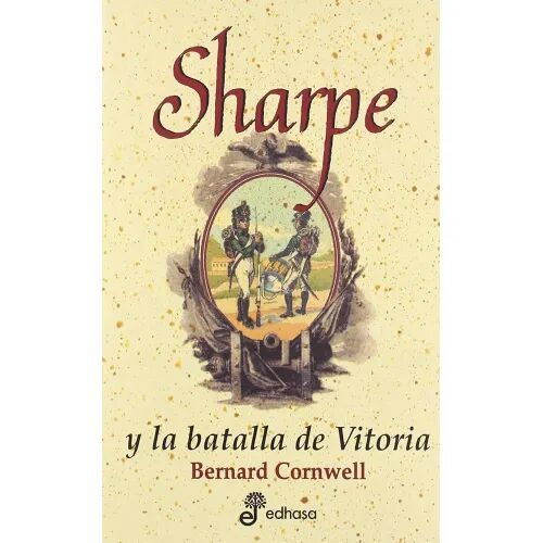 Sharpe y la Batalla Vitoria (VI)