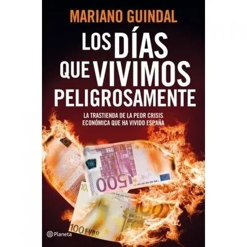 Los Días Que Vivimos Peligrosamente