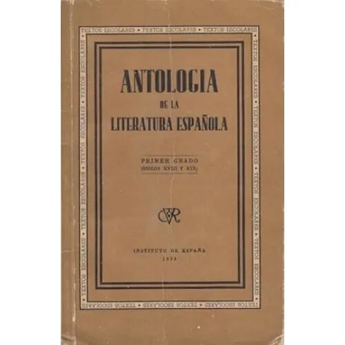 Antología Literatura Española(primer Grado, Siglos XVIII y XIX)