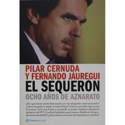 El Sequerón Ocho Años de Aznarato