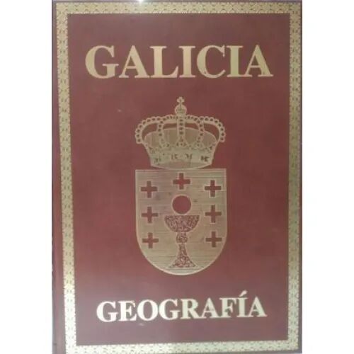 Geografía Galicia Cantábrica, Ártabra y Finisterrana - Colección Proyecto Galicia XVIII