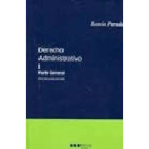 Derecho Administrativo i Parte General 16ª Edicion