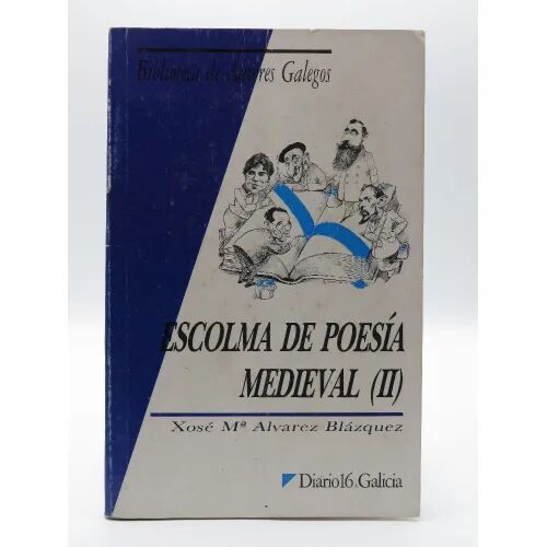 Escolma Da Poesia Medieval