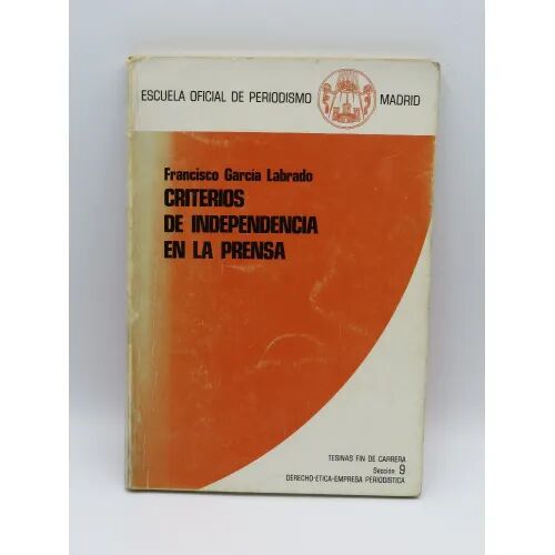 Criterios de la Independencia en la Prensa (Tesina Defin de Carrera)