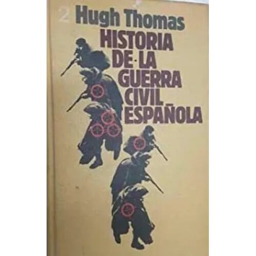 Historia de la Guerra Civil Española Tomo II