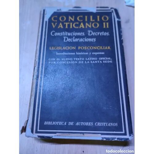 Concilio Vaticano II. Constituciones. Decretos. Declaraciones. Legislación Poscinciliar