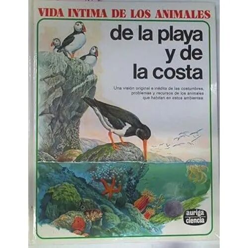 La Vida Intima de los Animales. de la Playa y de la Costas
