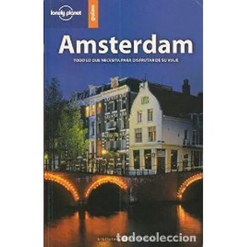 Amsterdam Todo Lo Que Necesita para Disfrutar de Su Viaje