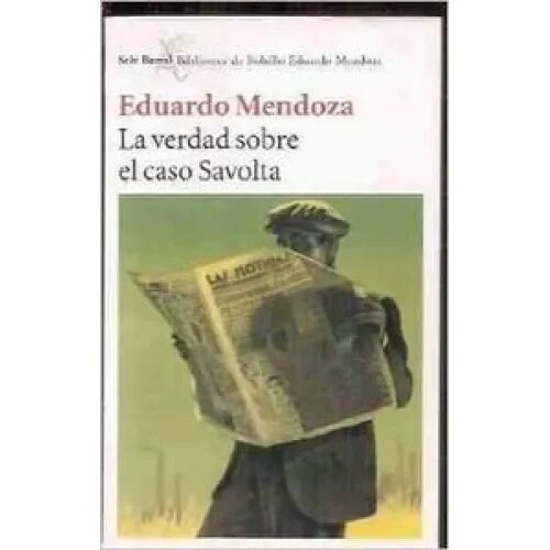 Verdad Sobre Caso Savolta. Seix.