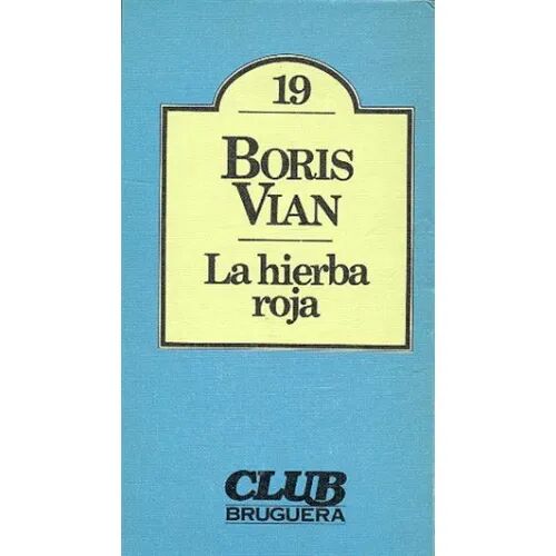 La Hierba Roja 19