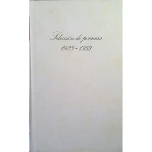 Seleccion de Poemas 1925-1952