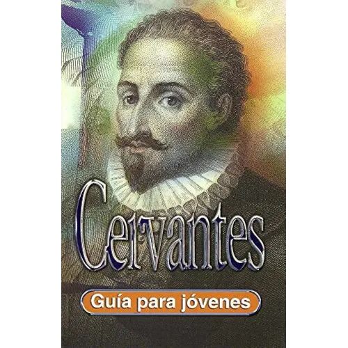 Cervantes. Guía para Jovenes