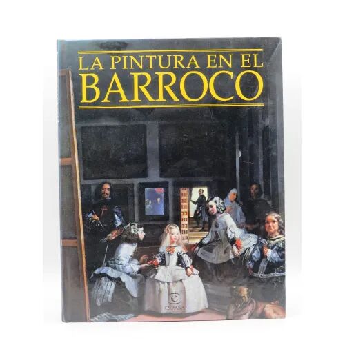 La Pintura en el Barroco (Manual de Pintura y Artes)