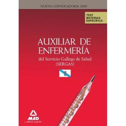 Auxiliares de Enfermería del Servicio Gallego de Salud (Sergas). Test de Materias Específicas.