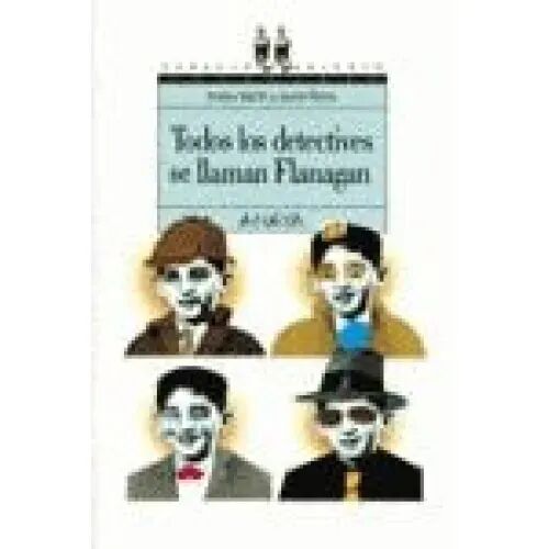 Todos Detectives Se Llaman Flanagan