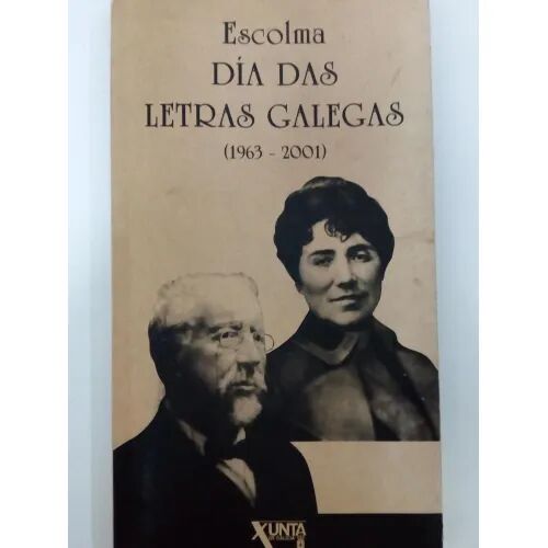 Escolma Dia Das Letras Galegas 1963-2001
