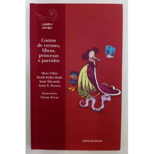 Contos de Vermes, Libros, Princesas e Parrulos