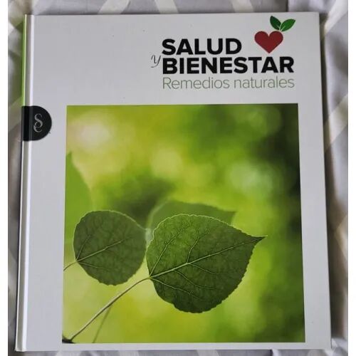 Salud y Bienestar. Remedios Naturales