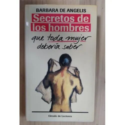 Secretos de los Hombres Que Toda Mujer Debería Saber