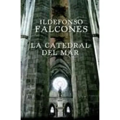 La Catedral del Mar.grijalbo.