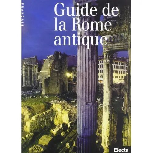Guide de la Rome Antique