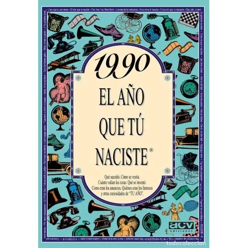 1990 el Año Que Tú Naciste