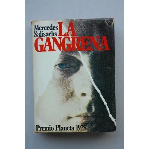 La Gangrena. 1ª Edición