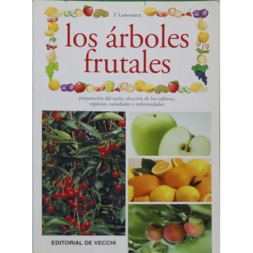 Arboles Frutales, Los. de Vecchi