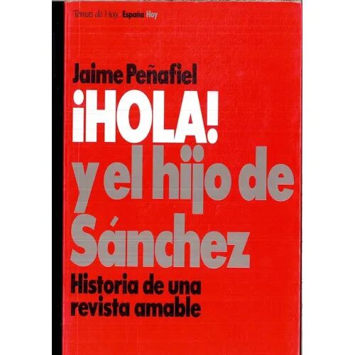 !hola! y el Hijo de Sanchez
