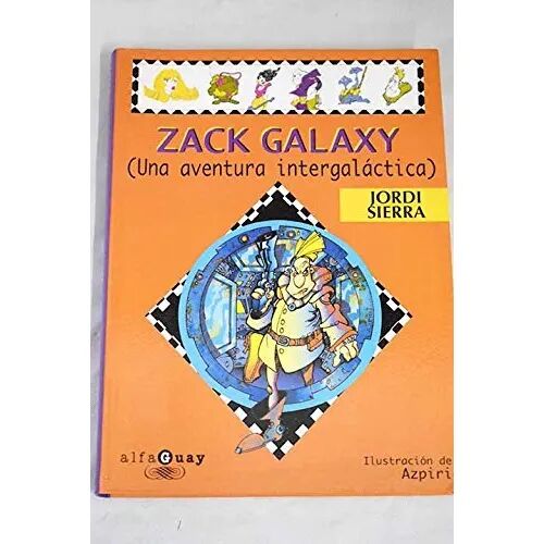 Zack Galaxy Alfaguay