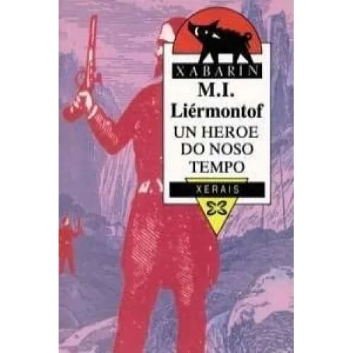 Un Heroe Do Noso Tempo
