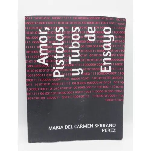 Amor, Pistolas y Tubos de Ensayos