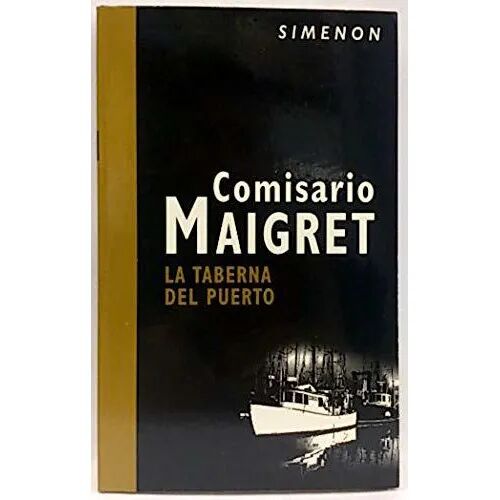 Comisario Maigret. la Taberna del Puerto