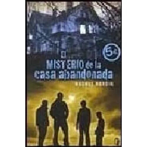 Misterio de la Casa Abandonada, el