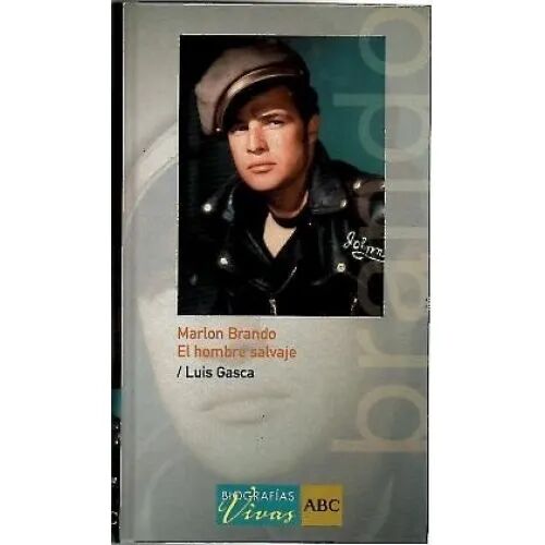 Marlon Brando, el Hombre Salvaje