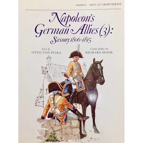 Napoleon's German Allies 3 - Saxony 1806-15