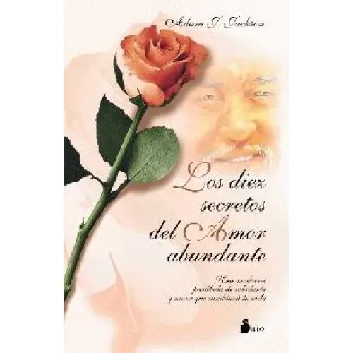 Diez Secretos del Amor Abundante, los