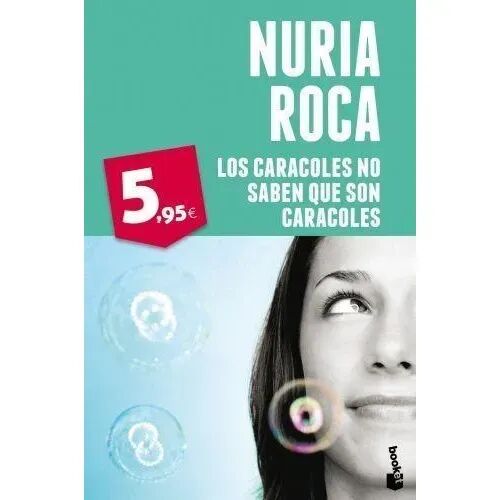 Los Caracoles No Saben Que Son Caracoles