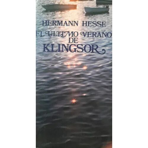 El Último Verano de Klingsor y Otras Narraciones