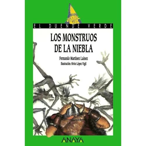 Monstruos de la Niebla. Anaya.