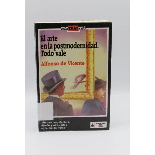 El Arte en la Postmodernidad. Todo Vale