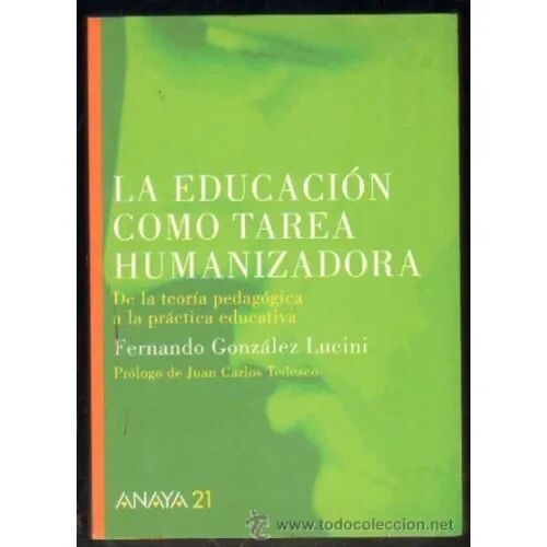 La Educacion Como Tarea Humanizadora