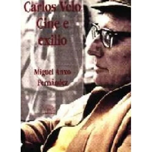 Carlos Velo Cine e Exilio
