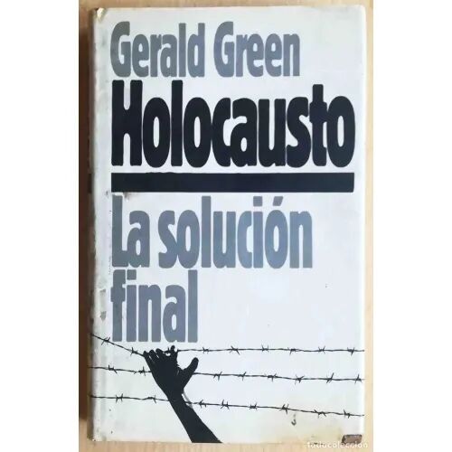Holocausto: la Solución Final